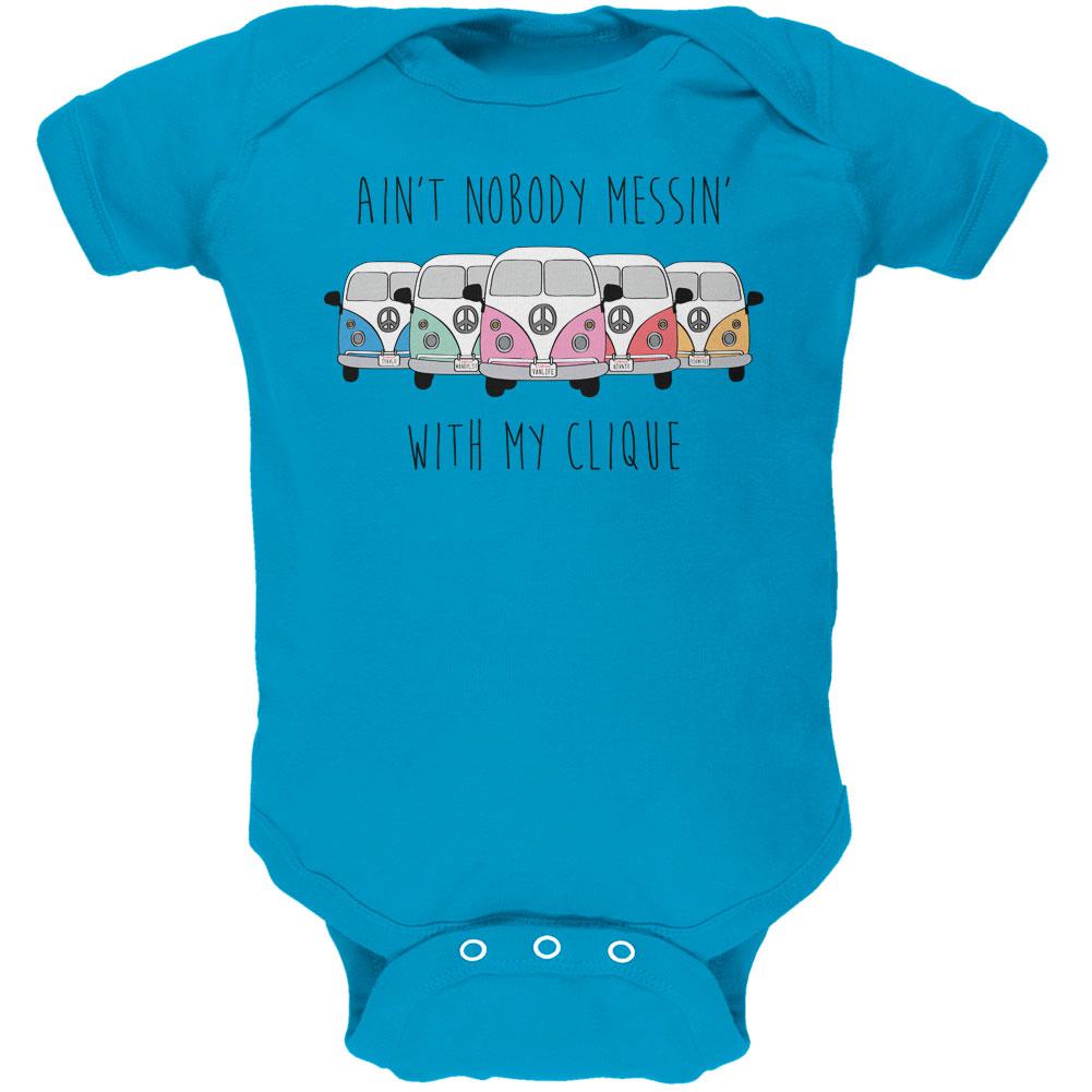 Hippie Van Ain't Nobody Messin' With My Clique Bus Camper Soft Baby One Piece Baby One Piece Old Glory 0-3M Turquoise
