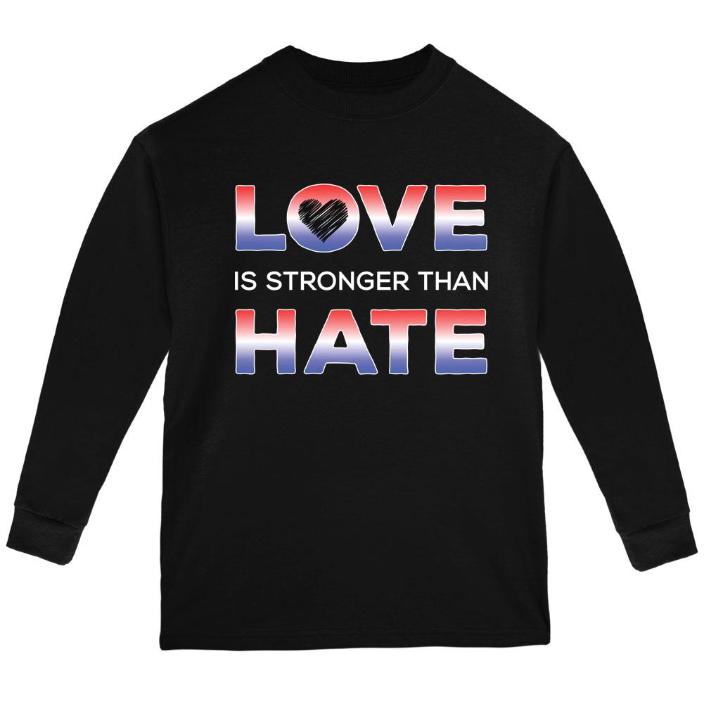 Activist Love is Stronger Than Hate America Youth Long Sleeve T Shirt Youth Long Sleeves Old Glory LG Black