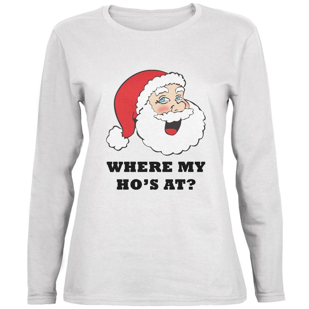 Christmas Santa Where My Ho's At Funny Ladies' Relaxed Jersey Long-Sleeve Tee Women's Long Sleeves Old Glory 2XL White