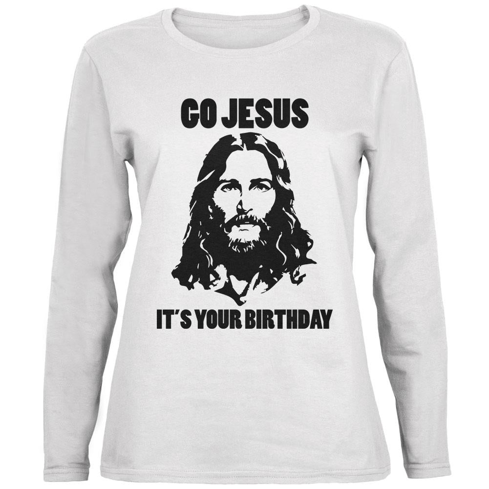 Christmas Go Jesus It's Your Birthday Ladies' Relaxed Jersey Long-Sleeve Tee Juniors Long Sleeves Old Glory 2XL White