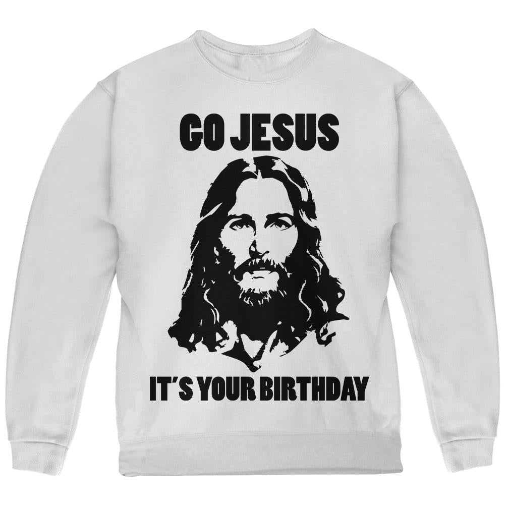 Christmas Go Jesus It's Your Birthday Youth Sweatshirt Youth Sweatshirts Old Glory LG White