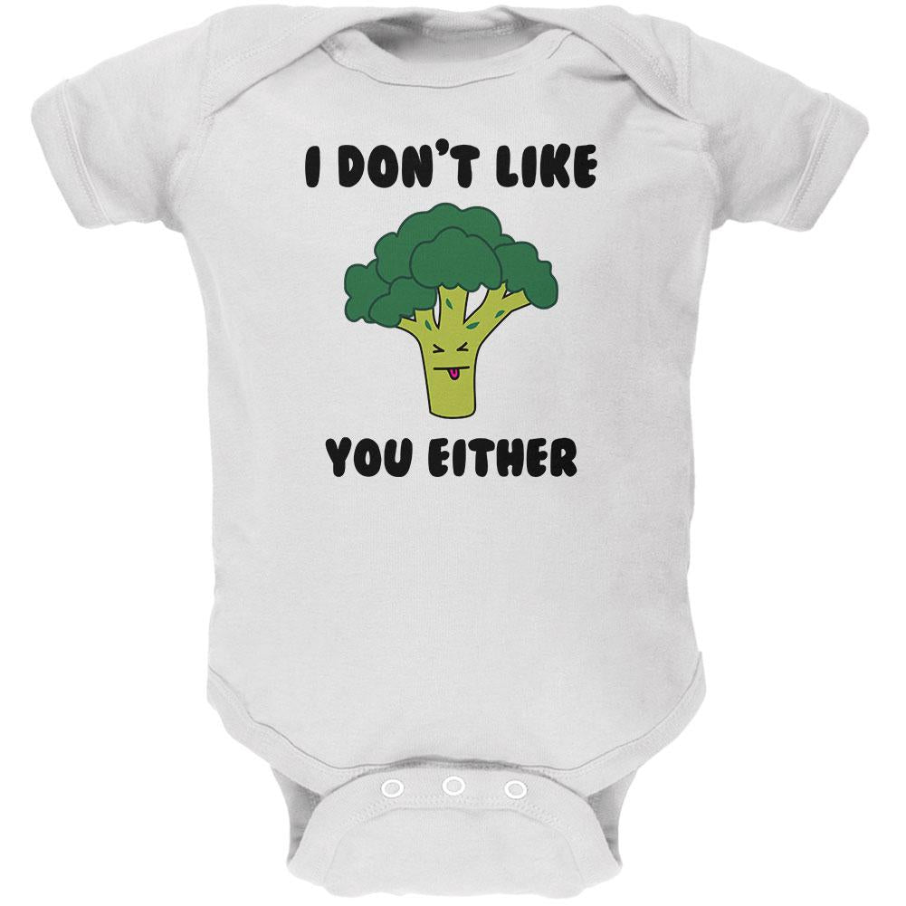 Vegetable Broccoli Doesn't Like You Either Funny Soft Baby One Piece Baby One Piece Old Glory 0-3M White