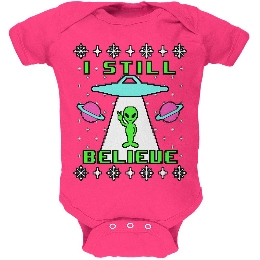 Alien I Still Believe Ugly Christmas Sweater Soft Baby One Piece Baby One Piece Old Glory 0-3M Hot Pink