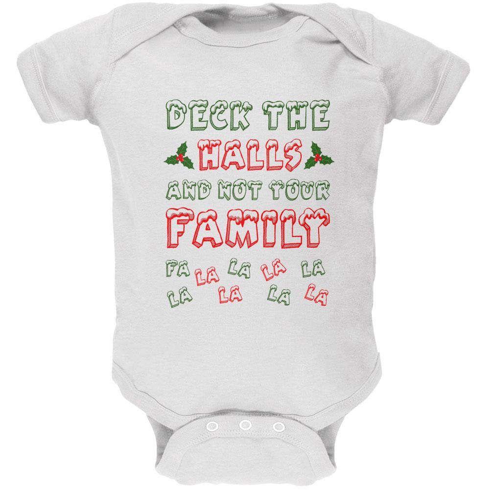 Christmas Deck the Halls Not Your Family Soft Baby One Piece Baby One Piece Old Glory 0-3M White