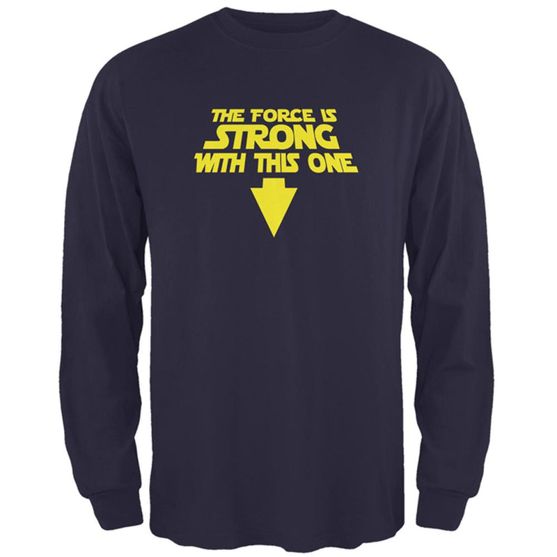 The Force Is Strong With This One Mens Long Sleeve T Shirt Men's Long Sleeves Old Glory 2XL Navy
