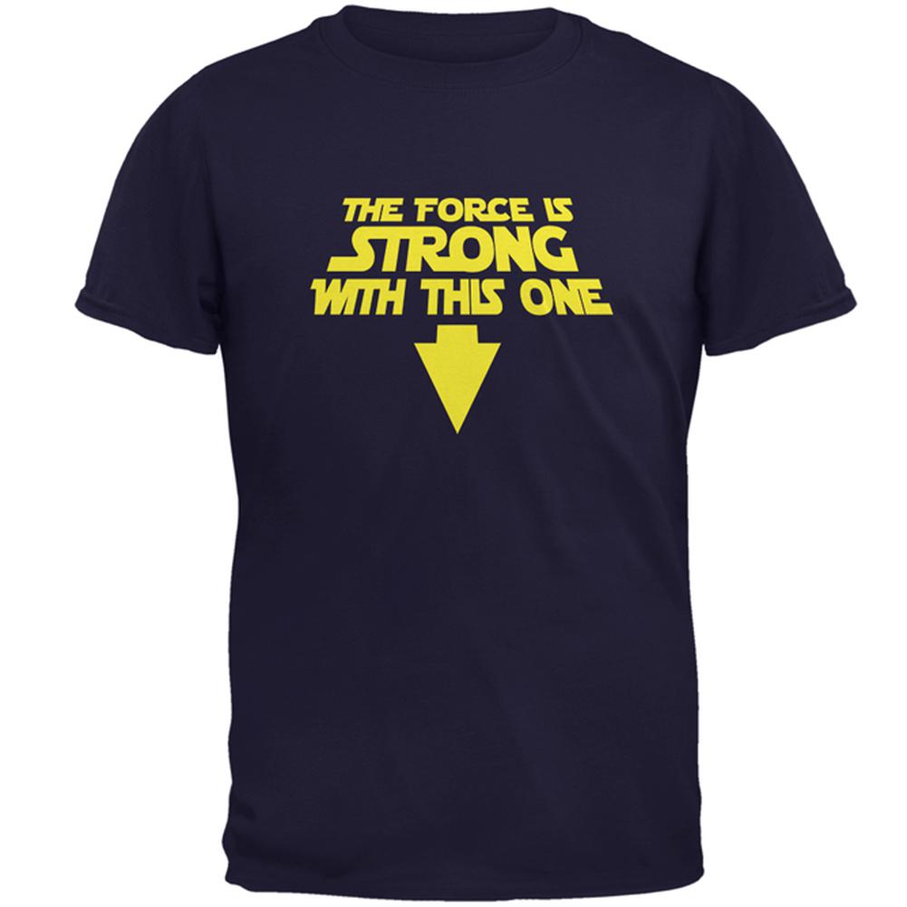 The Force Is Strong With This One Mens T Shirt Men's T-Shirts Old Glory 2XL Navy
