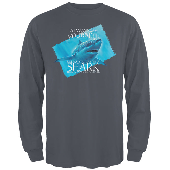 Always Be Yourself Shark Great White Mens Long Sleeve T Shirt Men's Long Sleeves Old Glory 2XL Charcoal