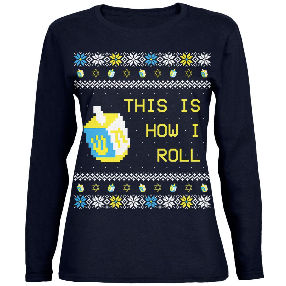 Hanukkah This is How I Roll Dreidel Ugly Christmas Sweater Womens Long Sleeve T Shirt Women's Long Sleeves Old Glory 2XL Navy