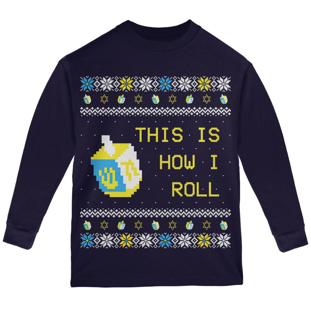 Hanukkah This is How I Roll Dreidel Ugly Christmas Sweater Youth Long Sleeve T Shirt Youth Long Sleeves Old Glory LG Navy