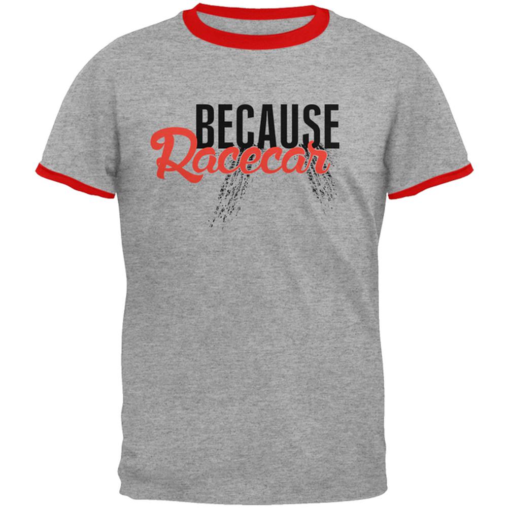 Because Racecar Mens Ringer T Shirt Men's T-Shirts Old Glory 2XL Heather-Red