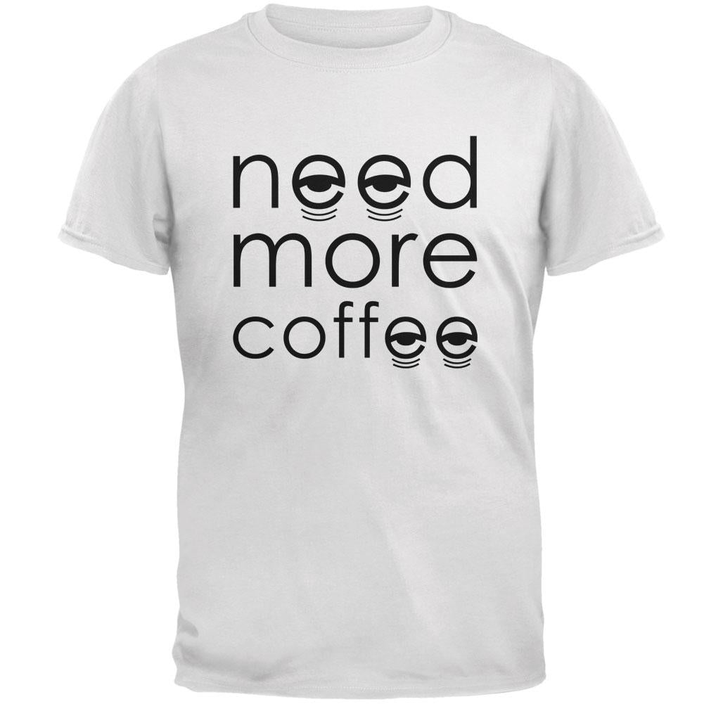 Need More Coffee Mens T Shirt Men's T-Shirts Old Glory 2XL White
