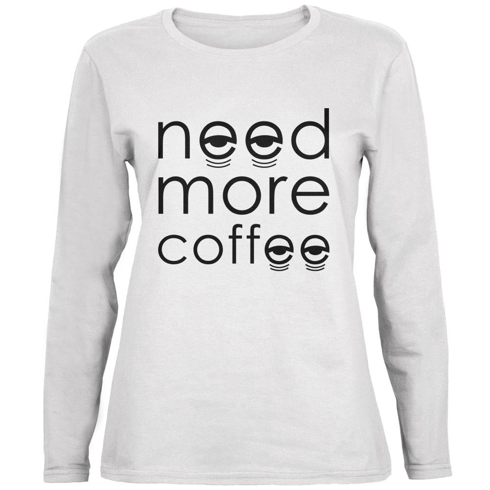 Need More Coffee Ladies' Relaxed Jersey Long-Sleeve Tee Women's Long Sleeves Old Glory 2XL White