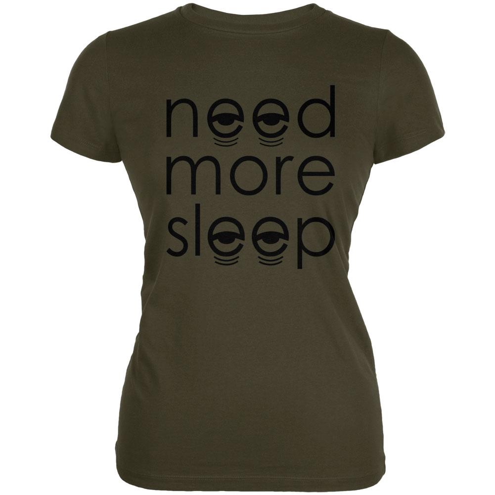 Need More Sleep Juniors Soft T Shirt Juniors T-Shirts Old Glory 2XL Army