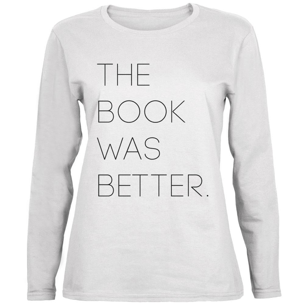 The Book was Better Ladies' Relaxed Jersey Long-Sleeve Tee Women's Long Sleeves Old Glory 2XL White