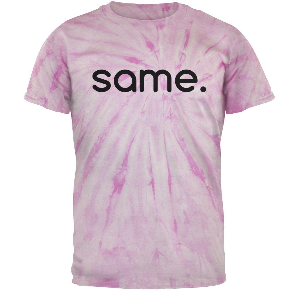 Same Funny Meme Mens T Shirt Men's T-Shirts Old Glory LG Pinwheel Pink Tie Dye