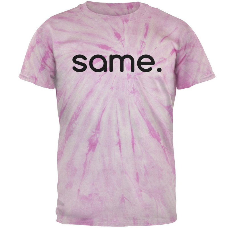 Same Funny Meme Mens T Shirt Men's T-Shirts Old Glory LG Pinwheel Pink Tie Dye