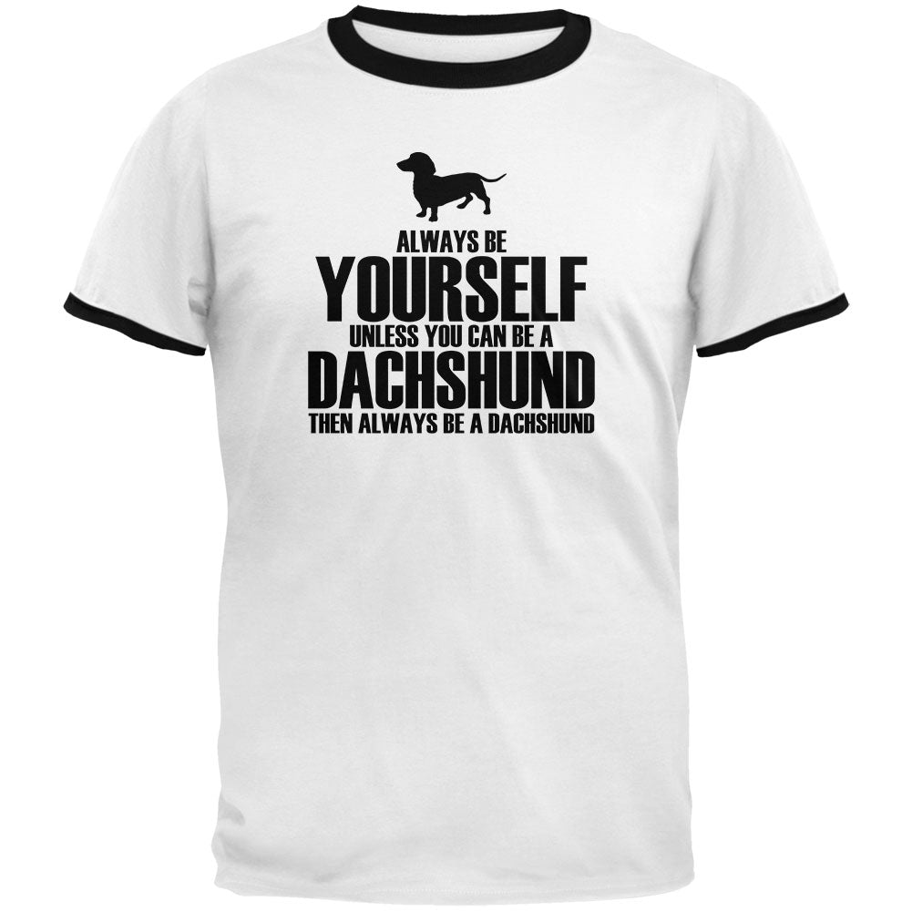 Always Be Yourself Dachshund Mens Ringer T Shirt Men's T-Shirts Old Glory 2XL White