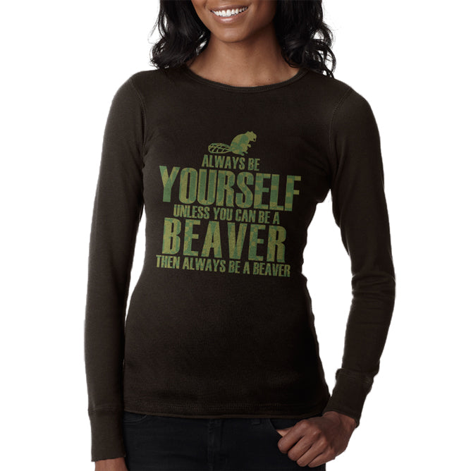 Always Be Yourself Beaver Juniors Long Sleeve Thermal Junior's Long Sleeves global LG Brown