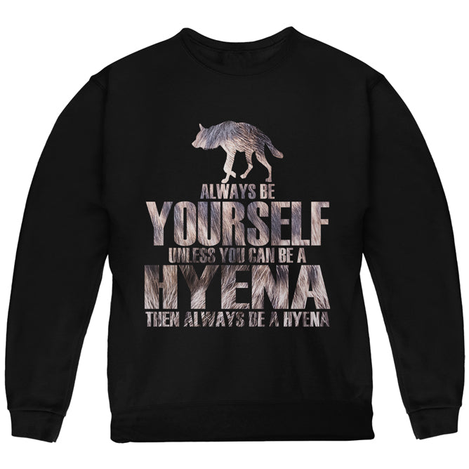 Always be Yourself Hyena Youth Sweatshirt Youth Sweatshirts Old Glory YLG Black