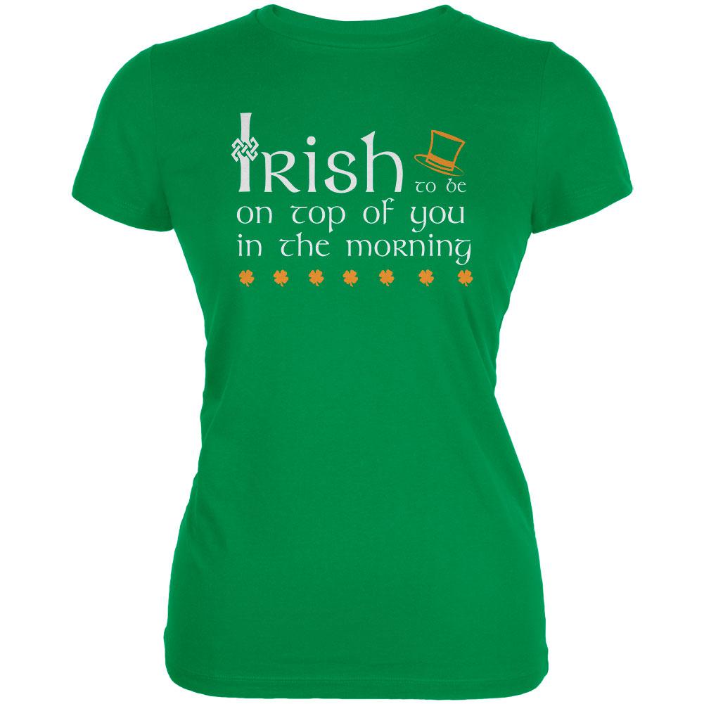 St. Patrick's Day Irish Top Of The Morning Funny Pun Juniors Soft T Shirt Juniors T-Shirts Old Glory 2XL Irish Green