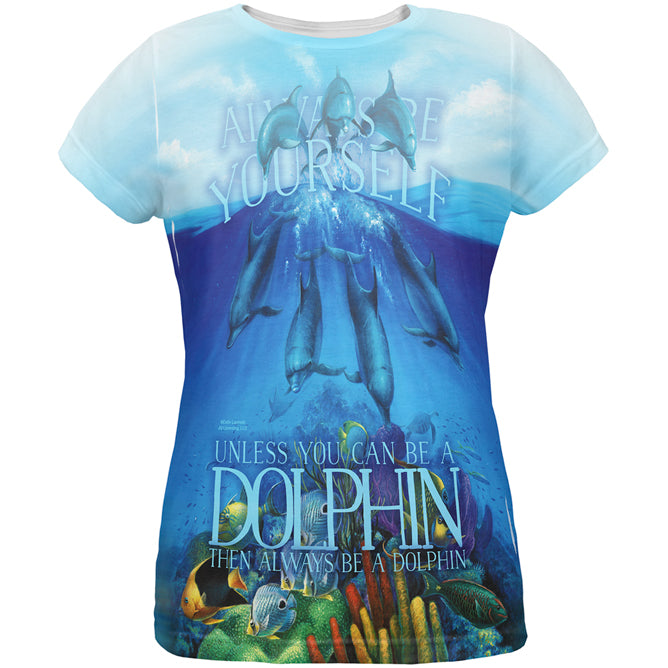 Always Be Yourself Unless Dolphin All Over Womens T Shirt Women's T-Shirts Old Glory LG Multicolored