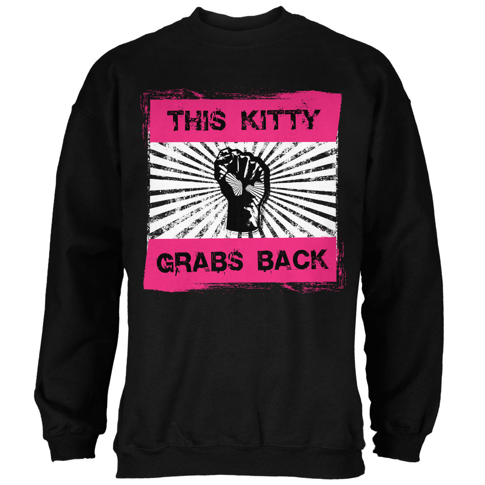 Feminist Activist This Kitty Grabs Back Mens Sweatshirt Men's Sweatshirts Old Glory 2XL Black
