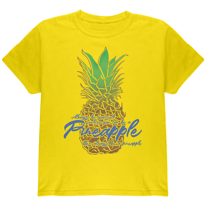 Always Be Yourself Pineapple Youth T Shirt Youth T-Shirts Old Glory YLG Yellow