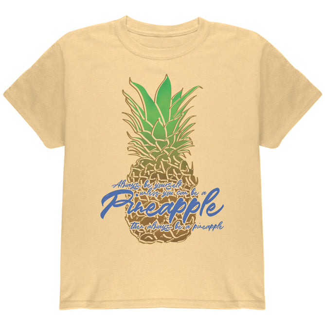 Always Be Yourself Pineapple Youth T Shirt Youth T-Shirts Old Glory YLG Yellow Haze