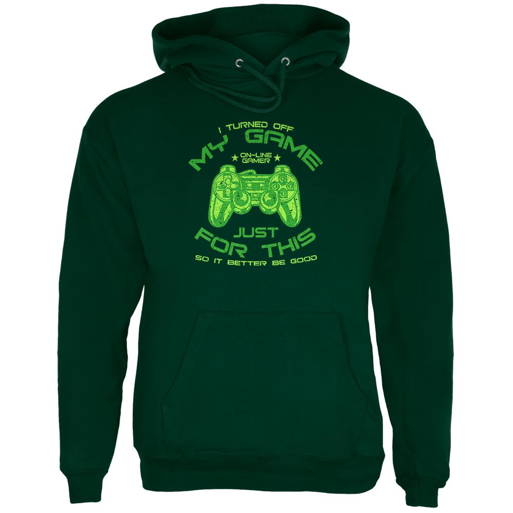 Turned Off My Game For This Mens Hoodie Men's Hoodies Old Glory 2XL Green