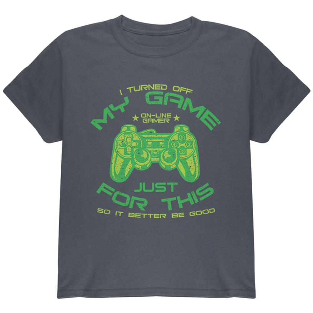 Turned Off My Game For This Youth T Shirt Youth T-Shirts Old Glory LG Charcoal
