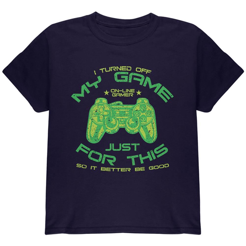 Turned Off My Game For This Youth T Shirt Youth T-Shirts Old Glory LG Navy