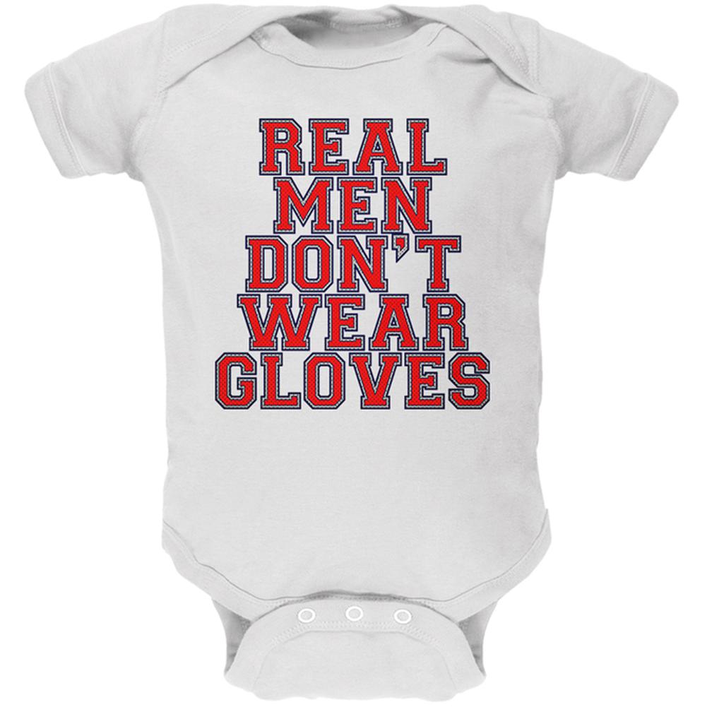 Glove Gate Real Men Don't Wear Gloves Soft Baby One Piece Baby One Piece Old Glory 0-3M White