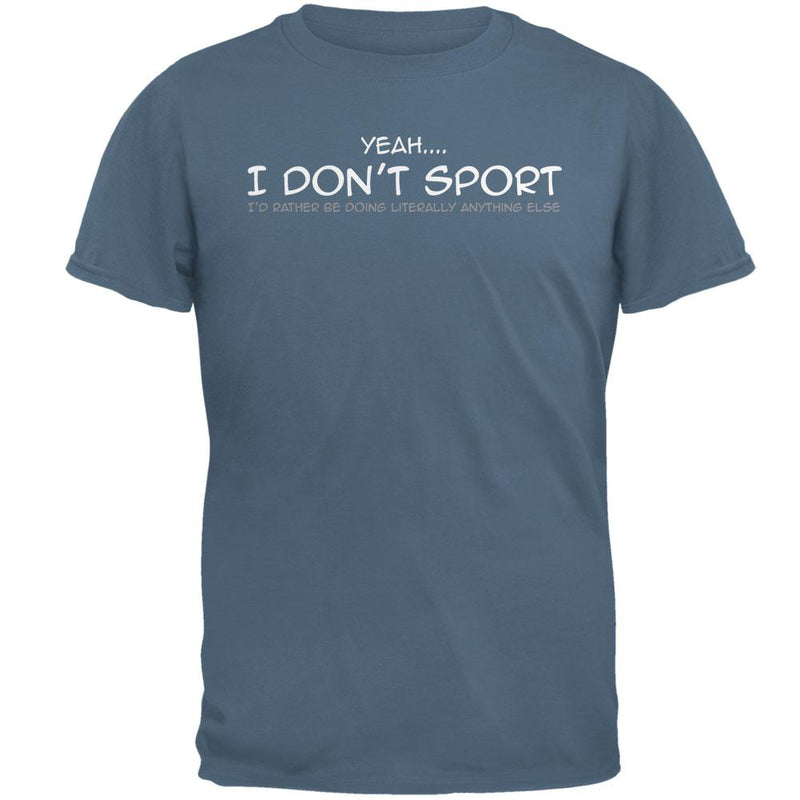 I Don't Sport Funny Mens T Shirt Men's T-Shirts Old Glory 2XL Indigo Blue