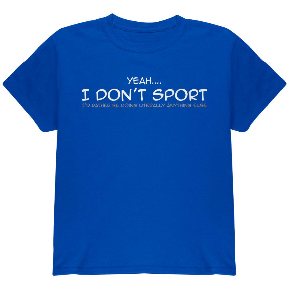 I Don't Sport Funny Youth T Shirt Youth T-Shirts Old Glory LG Royal