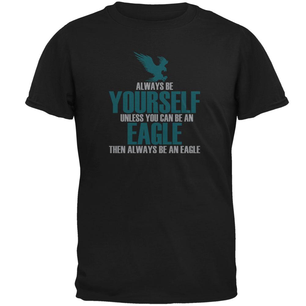 Always Be Yourself Eagle Mens T Shirt Men's T-Shirts Old Glory 2XL Black