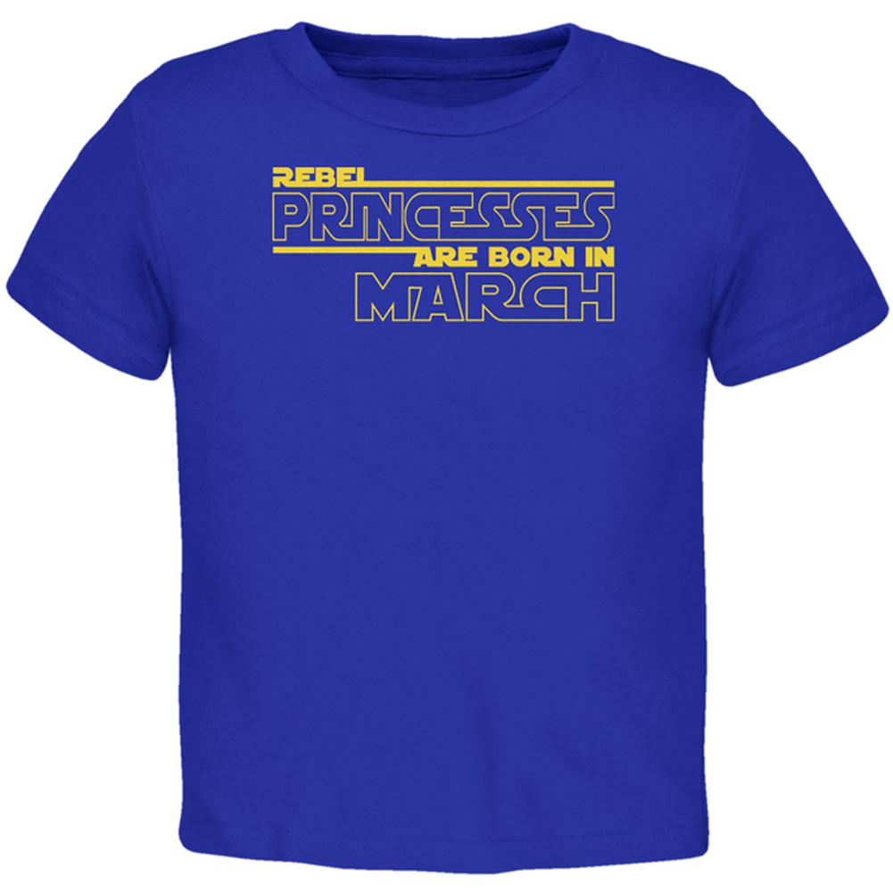 Rebel Princesses are Born in March Toddler T Shirt Toddler T-Shirts Old Glory 2T Royal