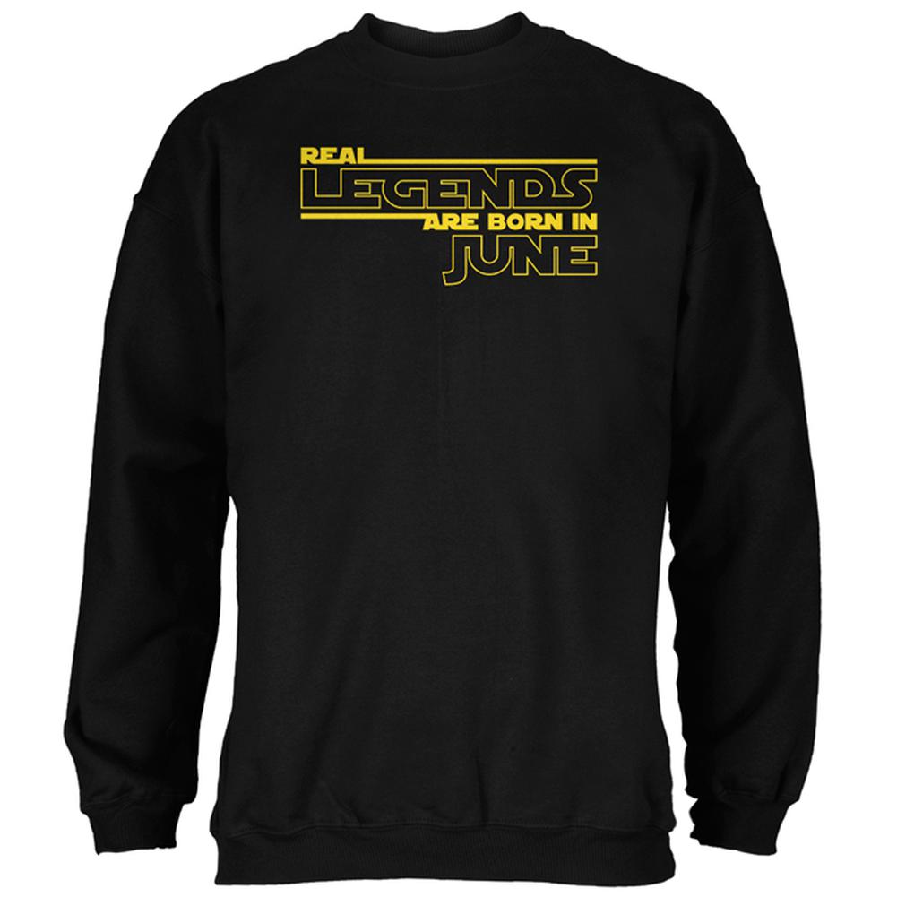Real Legends are Born in June Mens Sweatshirt Men's Sweatshirts Old Glory 2XL Black