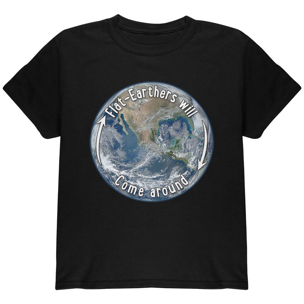 Earth Day Flat Earthers Will Come Around Youth T Shirt Youth T-Shirts Old Glory LG Black