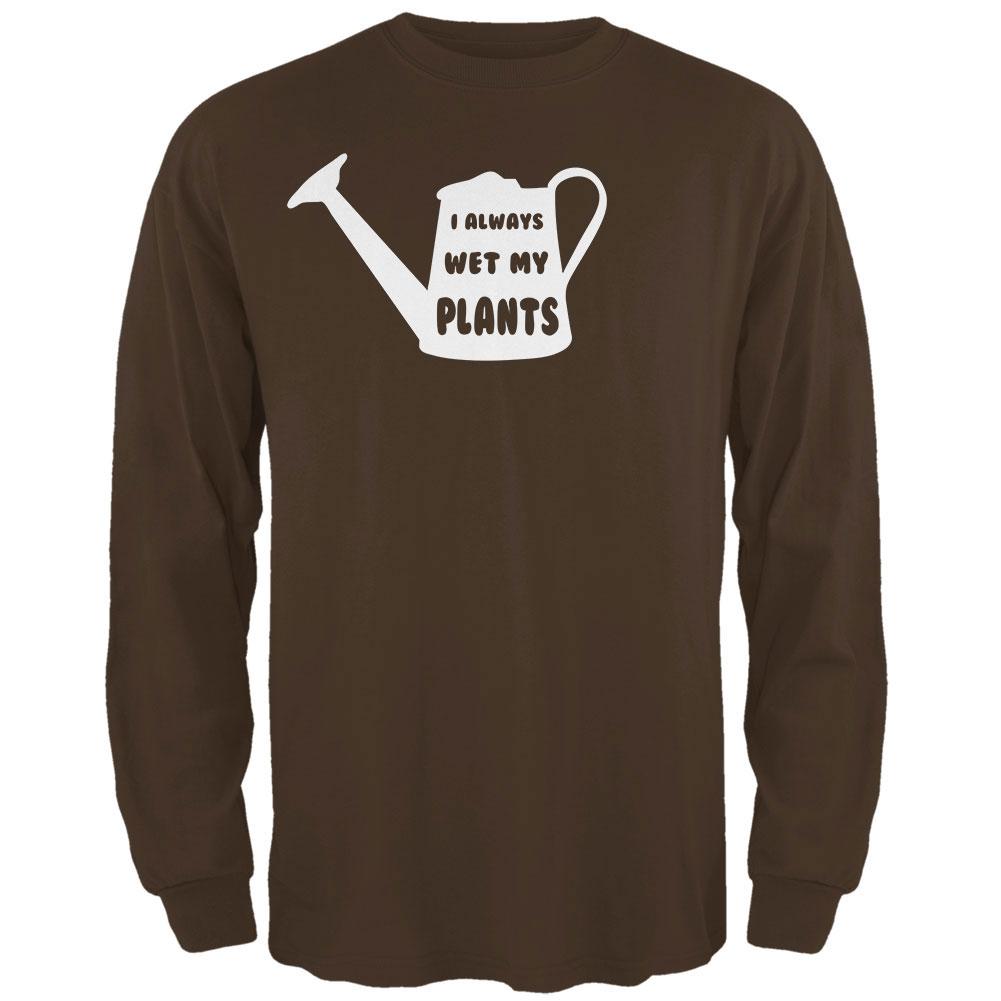 Gardening I Always Wet my Plants Mens Long Sleeve T Shirt Men's Long Sleeves Old Glory 2XL Brown