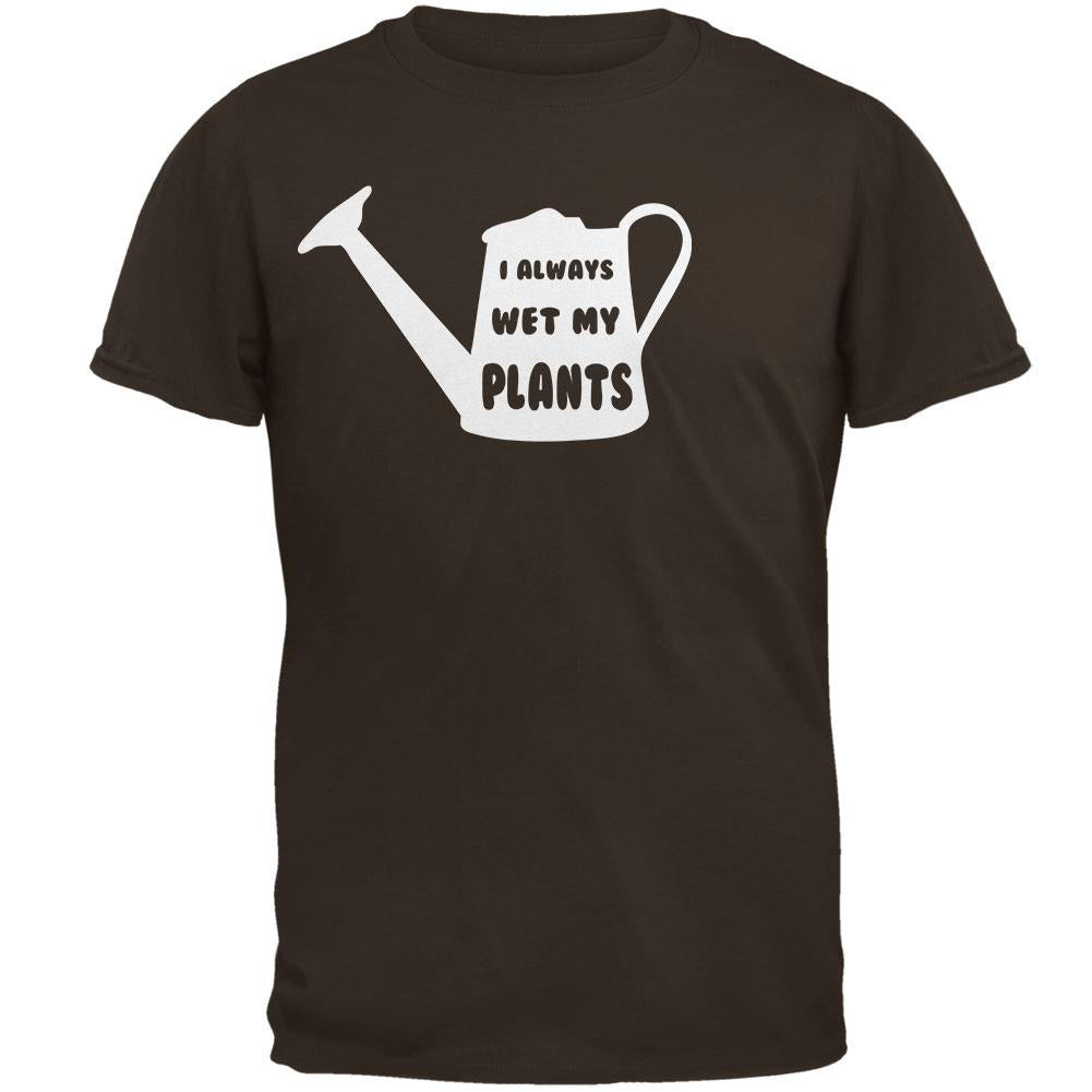 Gardening I Always Wet my Plants Mens T Shirt Men's T-Shirts Old Glory 2XL Brown