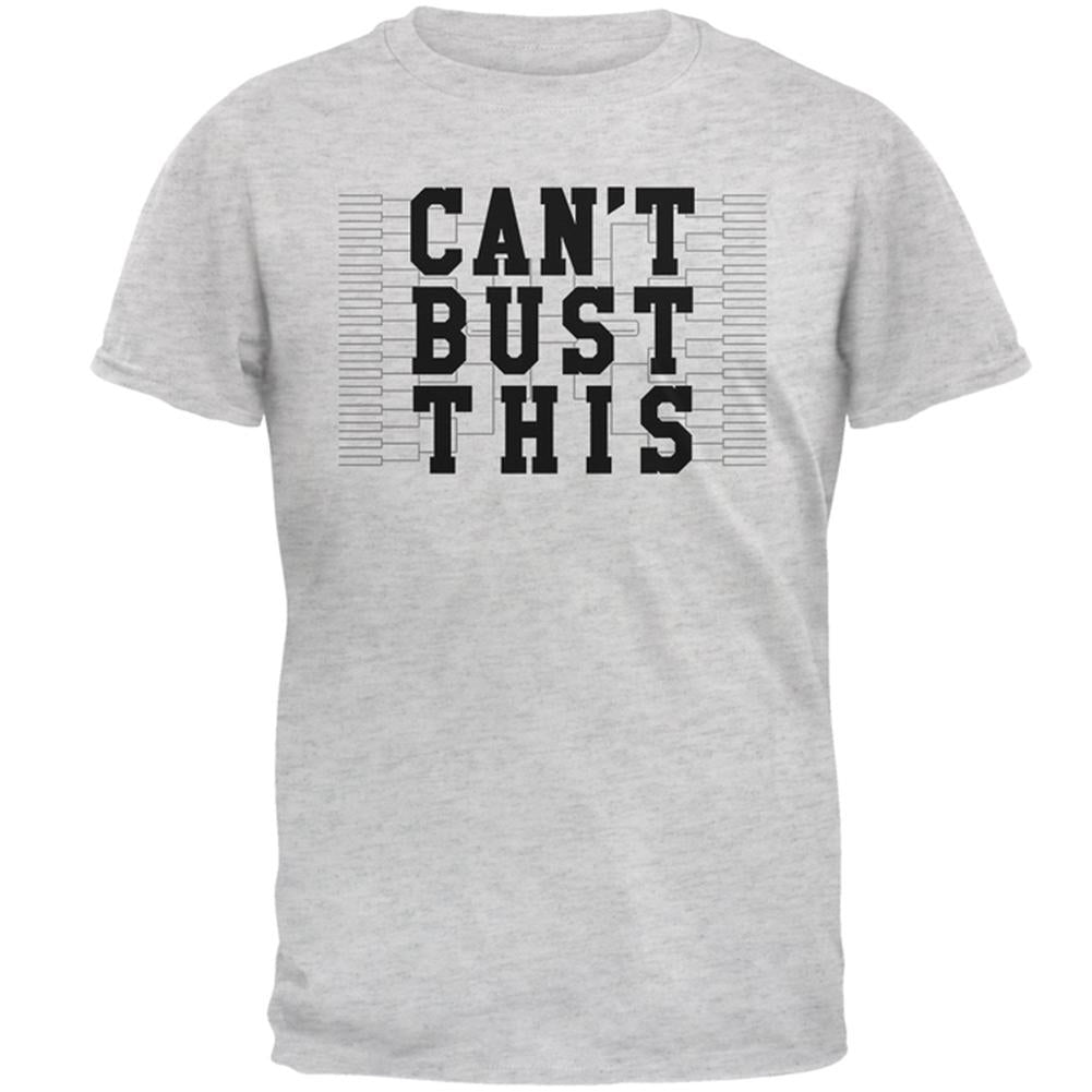 Bracketology Can't Bust This Mens T Shirt Men's T-Shirts Old Glory 2XL Light Heather Grey