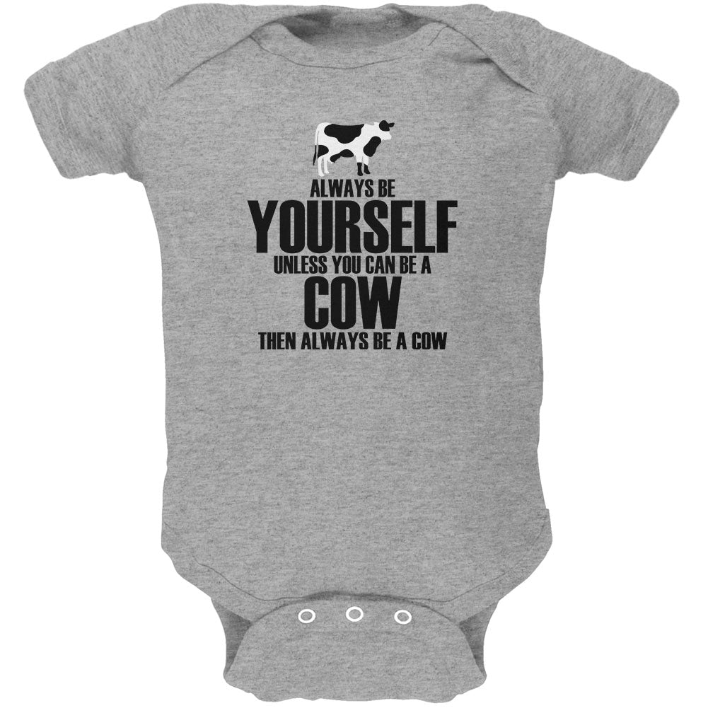 Always Be Yourself Cow Soft Baby One Piece Baby One Piece Old Glory 0-3M Grey