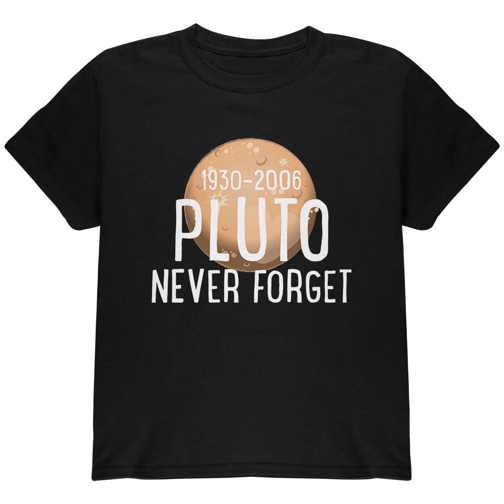 Planet Pluto Never Forget Dwarf Youth T Shirt Youth T-Shirts Old Glory LG Black