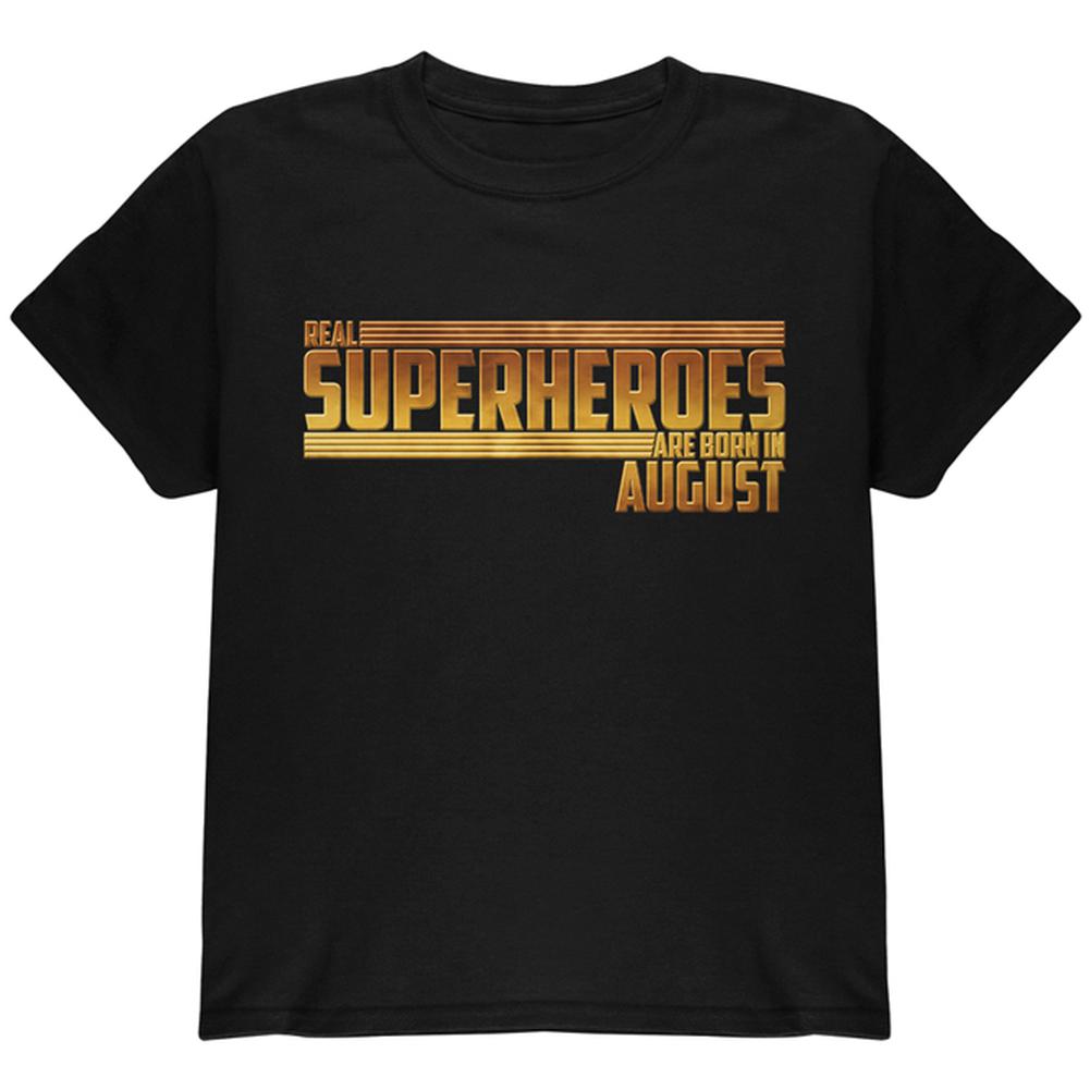 Real Superheroes are born in August Youth T Shirt Youth T-Shirts Old Glory LG Black