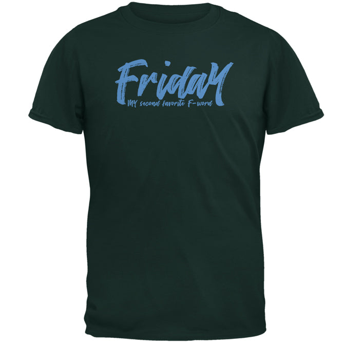 Friday My Second Favorite F Word Mens T Shirt Men's T-Shirts Old Glory 2XL Forest Green