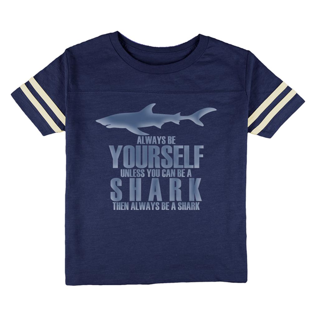 Always Be Yourself Shark Toddler Football T Shirt Toddler T-Shirts Old Glory 2T Heather Royal