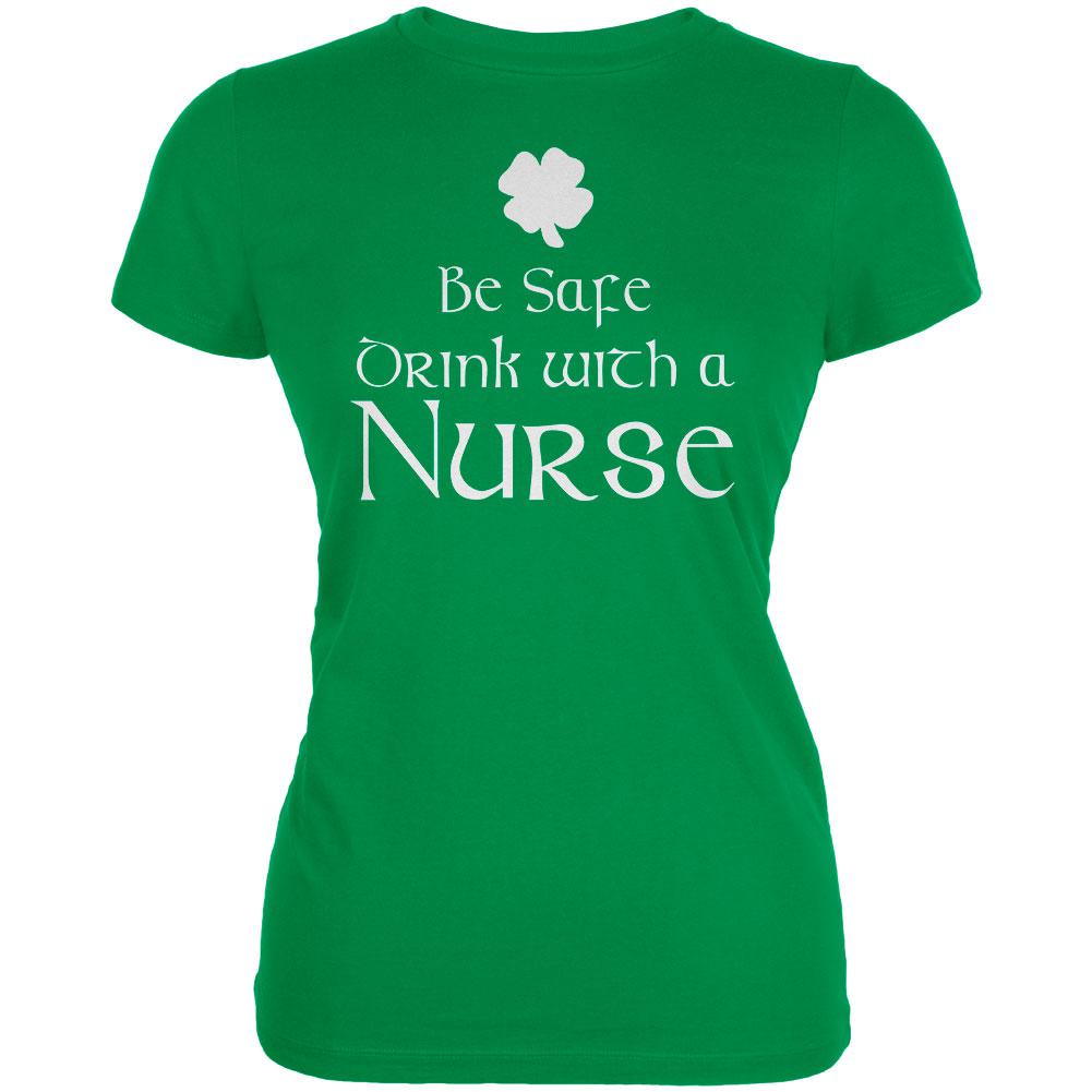 St. Patrick's Day Be Safe Drink With A Nurse Juniors Soft T Shirt Juniors T-Shirts Old Glory 2XL Irish Green