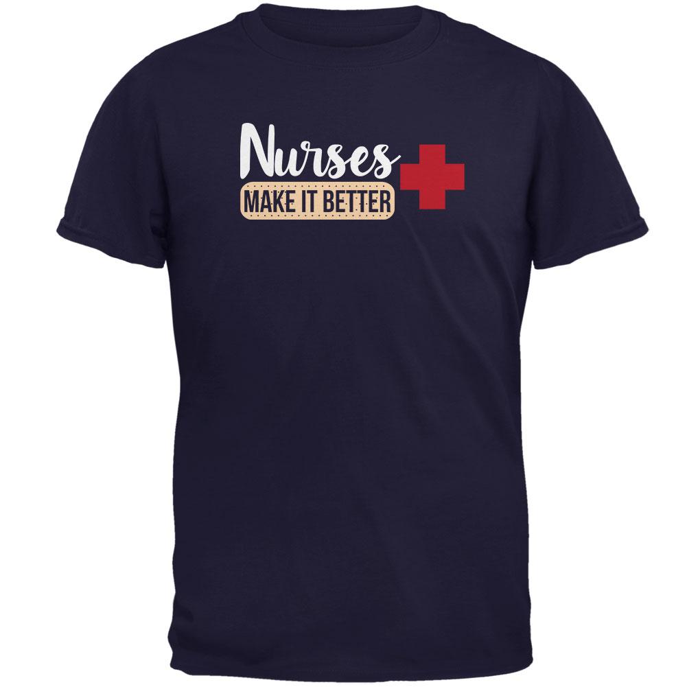 Nurses Make It Better Mens T Shirt Men's T-Shirts Old Glory 2XL Navy