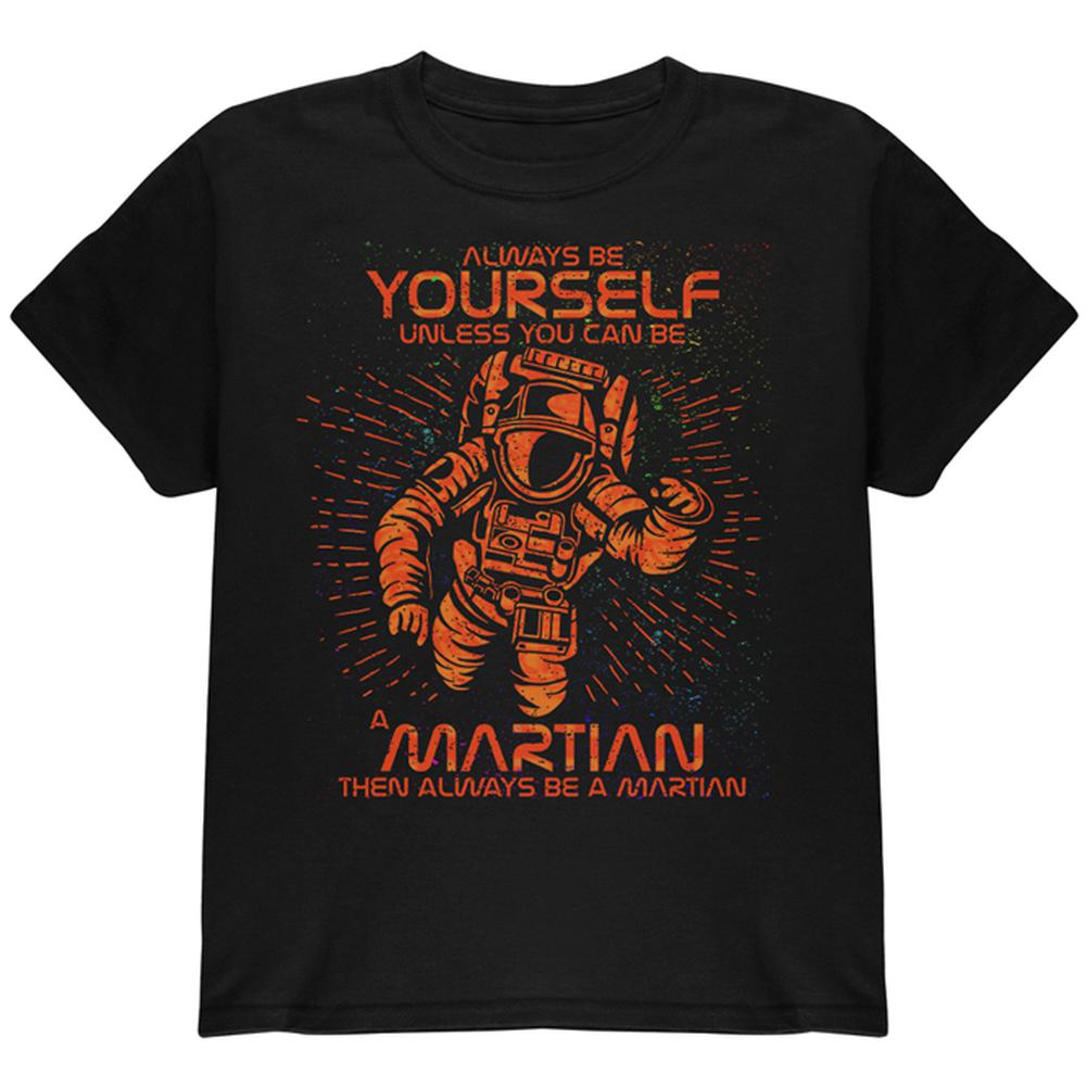 Always be Yourself Unless Martian Youth T Shirt Youth T-Shirts Old Glory LG Black