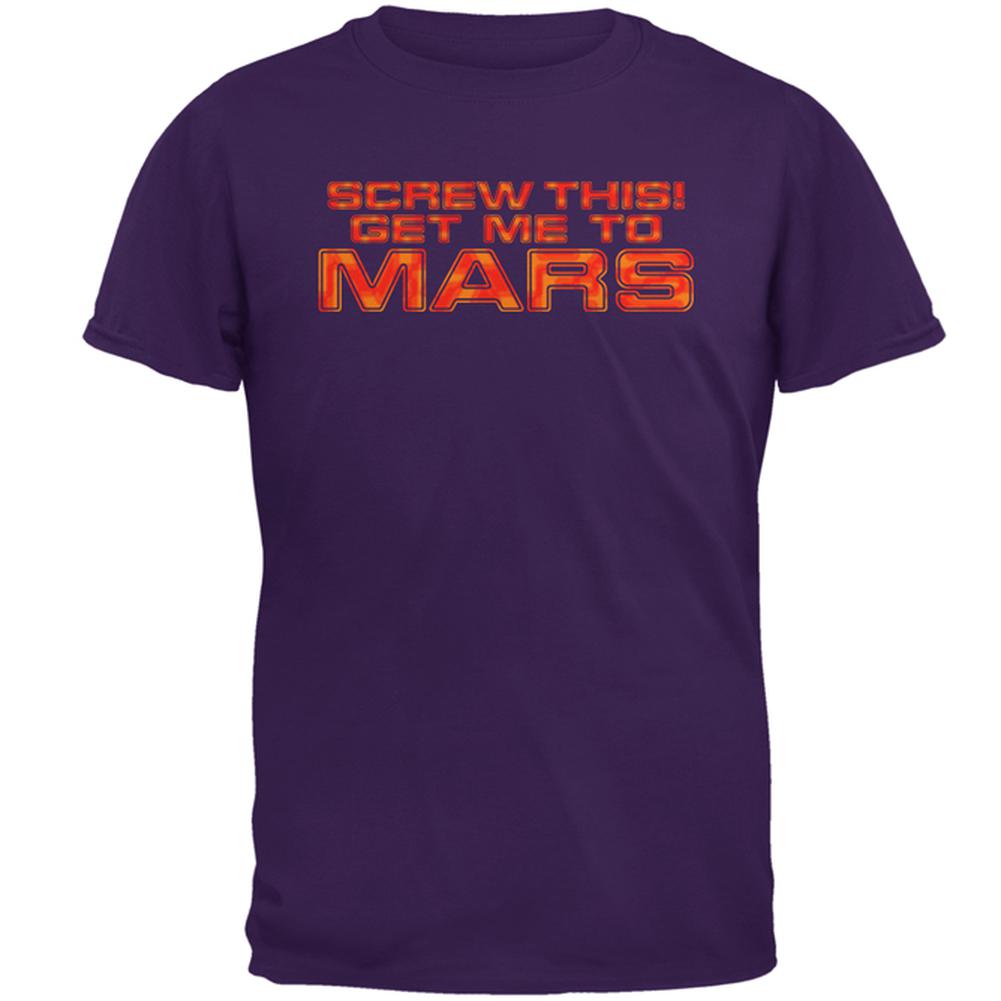 Screw This! Get Me To Mars Mens T Shirt Men's T-Shirts Old Glory 2XL Purple